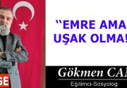 EMRE AMADE UŞAK OLMA!!! Merhaba Dostlar! Aslında bugün “Tıkandı Baba” başlıklı bir