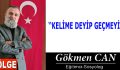 KELİME DEYİP GEÇMEYİN