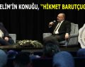 ZEVK-İ SELİM’İN KONUĞU HİKMET BARUTÇUGİL OLDU