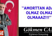 AMORTTAN ADAM OLMAZ OLMAZ OLMAAAZ!!! Toplumların gelişimi ve ilerlemeleri, kişilerin