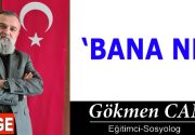 BANA NE! Bu yazıma ilham olan kişi ve kurumlara teşekkür