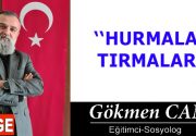 HURMALAR TIRMALAR Hayatın Unutmadığı Hesaplar Çoğu insan, çoğu zaman dün söylediklerinin ve