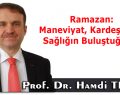 Ramazan: Maneviyat, Kardeşlik ve Sağlığın Buluştuğu Ay