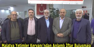 Malatya Yetimler Kervanı’ndan Anlamlı İftar Buluşması