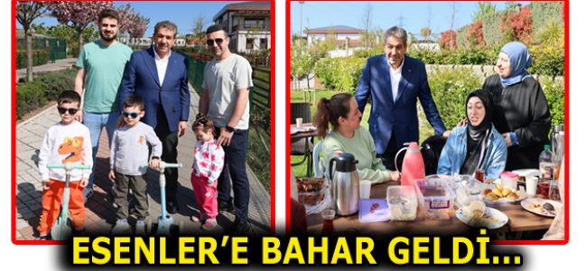 ESENLER’E BAHAR GELDİ