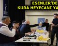 ESENLER’DE KURA HEYECANI YAŞANDI