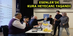 ESENLER’DE KURA HEYECANI YAŞANDI