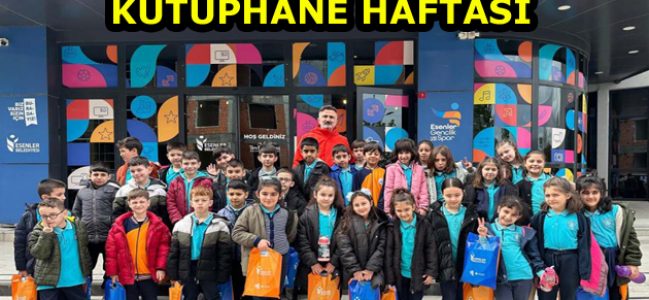 ESENLER’DE ”KÜTÜPHANE HAFTASI” KUTLANDI