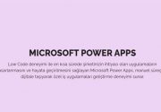 Power Apps Eğitim Günümüz iş dünyasında dijital dönüşüm hız kazanmış