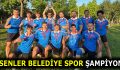 ESENLER BELEDİYE SPOR ŞAMPİYON OLDU!