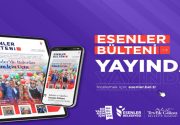 ESENLER BÜLTENİ YAYINDA! Esenler Bülteni ”Haziran 2025” tarihli 50. Sayısı