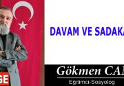 DAVAM VE SADAKATİM Dostlarım merhaba, nasılsınız? Beni soracak olursanız içinde