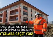 ESENLER BELEDİYESİ’NDEN KENTSEL DÖNÜŞÜMDE TARİHİ ADIM! Türkiye’nin en büyük ve