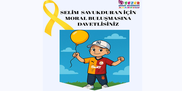 ESENLER’DE BALONLAR SELİM İÇİN UÇACAK!