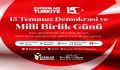 ESENLER 15 TEMMUZ ŞEHİTLERİNİ ANACAK