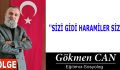 ”SİZİ GİDİ HARAMİLER SİZİ!”