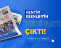 KENTİM ESENLER’İN 84. SAYISI ÇIKTI!