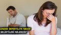 SEKONDER İNFERTİLİTE NEDİR? BELİRTİLERİ NELERDİR?