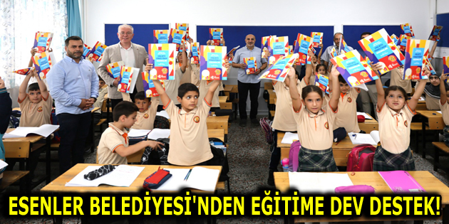 ESENLER BELEDİYESİ’NDEN EĞİTİME DEV DESTEK!