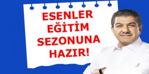 ESENLER EĞİTİM SEZONUNA HAZIR!