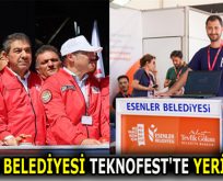 ESENLER BELEDİYESİ TEKNOFEST’TE YERİNİ ALDI!