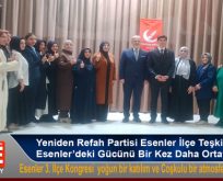 Yeniden Refah Partisi Esenler İlçe Teşkilatı Güven Tazeledi