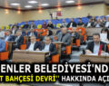ESENLER BELEDİYESİ’NDEN ”MİLLET BAHÇESİ DEVRİ” HAKKINDA AÇIKLAMA
