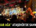 KURTLAR VADİSİ’NİN ”ZÜLFİKAR AĞASI” ATAŞEHİR’DE SAHNE ALMAYA BAŞLADI