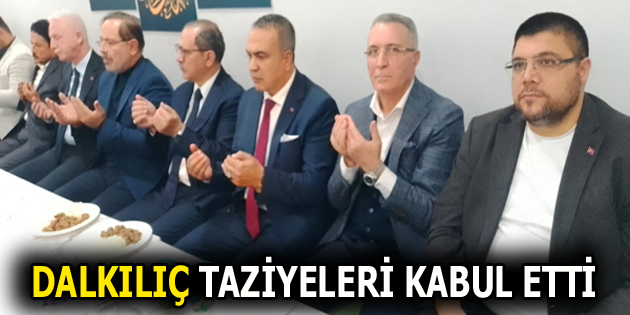 AK PARTİ İSTANBUL 3. BÖLGE MİLLETVEKİLİ HALİS DALKILIÇ TAZİYELERİ KABUL ETTİ