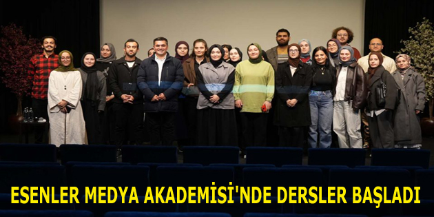 ESENLER MEDYA AKADEMİSİ’NDE DERSLER BAŞLADI