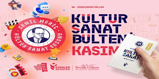 ESENLER BELEDİYESİ KASIM 2025 KÜLTÜR SANAT BÜLTENİ