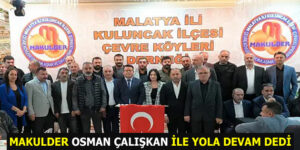 MAKULDER OSMAN ÇALIŞKAN İLE YOLA DEVAM DEDİ