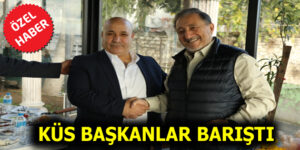 KÜS BAŞKANLAR BARIŞ KAHVALTISI’NDA BARIŞTI