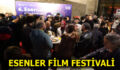 ESENLER FİLM FESTİVALİ ÖZEL ETKİNLİKLERİ İLE DEVAM EDİYOR