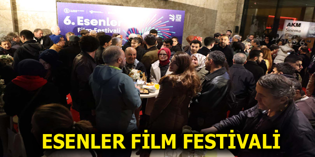 ESENLER FİLM FESTİVALİ ÖZEL ETKİNLİKLERİ İLE DEVAM EDİYOR