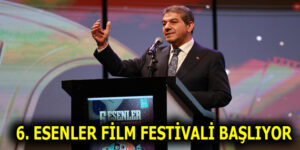 6. ESENLER FİLM FESTİVALİ BAŞLIYOR