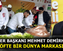 ÇİĞDER BAŞKANI MEHMET DEMİRHAN, ”ÇİĞ KÖFTE BİR DÜNYA MARKASIDIR!”