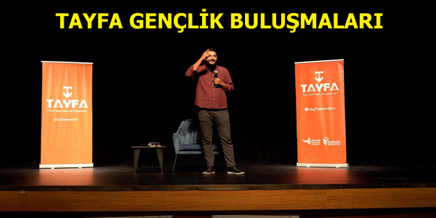 ”TAYFA GENÇLİK BULUŞMALARI” BAŞLADI