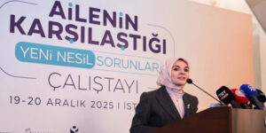 BAKAN GÖKTAŞ, AİLE ÇALIŞTAYI’NDA KONUŞTU