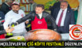 ”ÇİĞDER” FESTİVALDE 5 TON ÇİĞ KÖFTE DAĞITTI