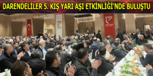 DARENDELİLER 5. KIŞ YARI AŞI ETKİNLİĞİ’NDE BULUŞTU