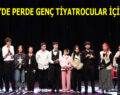 ESENLER’DE PERDE GENÇ TİYATROCULAR İÇİN AÇILDI