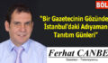 “Bir Gazetecinin Gözünden İstanbul’daki Adıyaman Tanıtım Günleri”