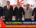 HALİS KAHRİMAN ROTASINI YENİDEN REFAHA ÇEVİRDİ