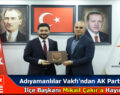 Adıyamanlılar Vakfı’ndan AK Parti Bağcılar İlçe Başkanı Mikail Çakır’a Hayırlı Olsun Ziyareti