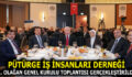 PÜTÜRGE İŞ İNSANLARI DERNEĞİ 1. OLAĞAN GENEL KURULU YOĞUN KATILIMLA GERÇEKLEŞTİRİLDİ