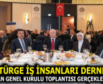 PÜTÜRGE İŞ İNSANLARI DERNEĞİ 1. OLAĞAN GENEL KURULU YOĞUN KATILIMLA GERÇEKLEŞTİRİLDİ