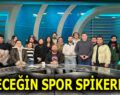GELECEĞİN SPOR SPİKERLERİ
