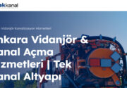 Ankara’da Vidanjör, Kanal Açma ve Gider Açma Hizmetlerinde Profesyonel Çözüm