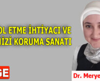 KONTROL ETME İHTİYACI VE KENDİMİZİ KORUMA SANATI